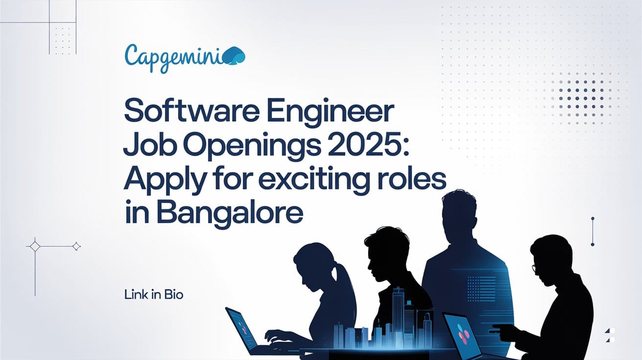 Capgemini Software Engineer Job Openings 2025: Apply for Exciting Roles in Bangalore