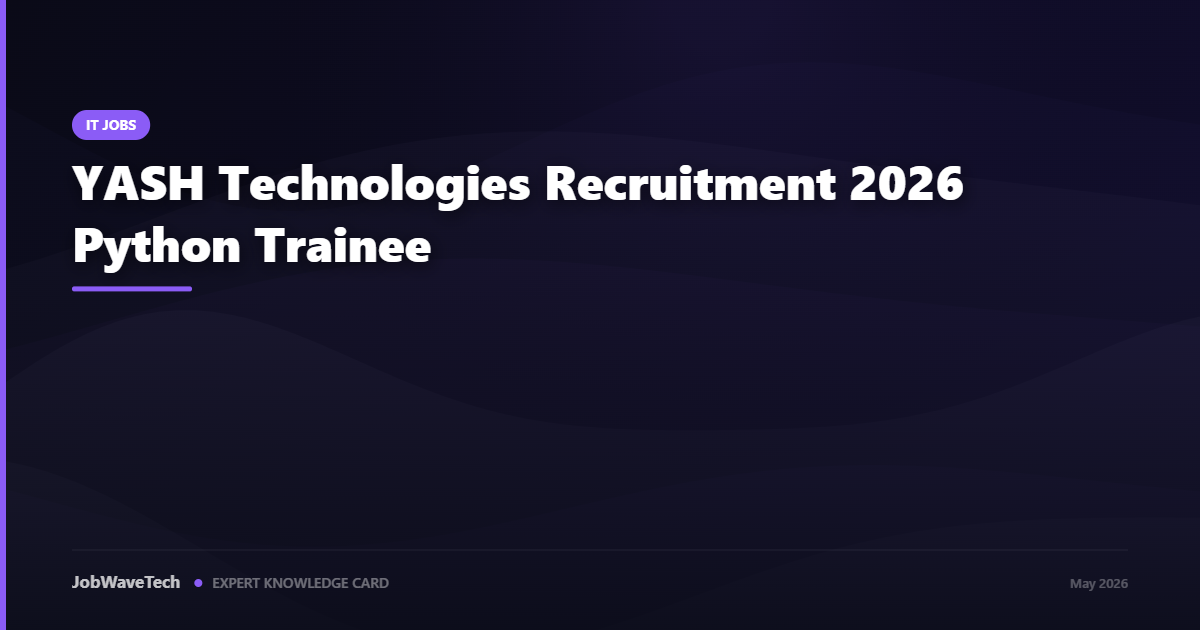 YASH Technologies Recruitment 2026 Python Trainee