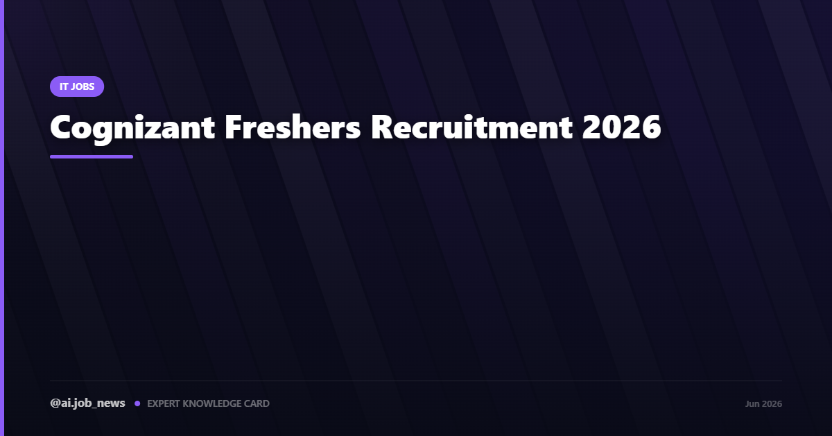 Cognizant Freshers Recruitment 2026